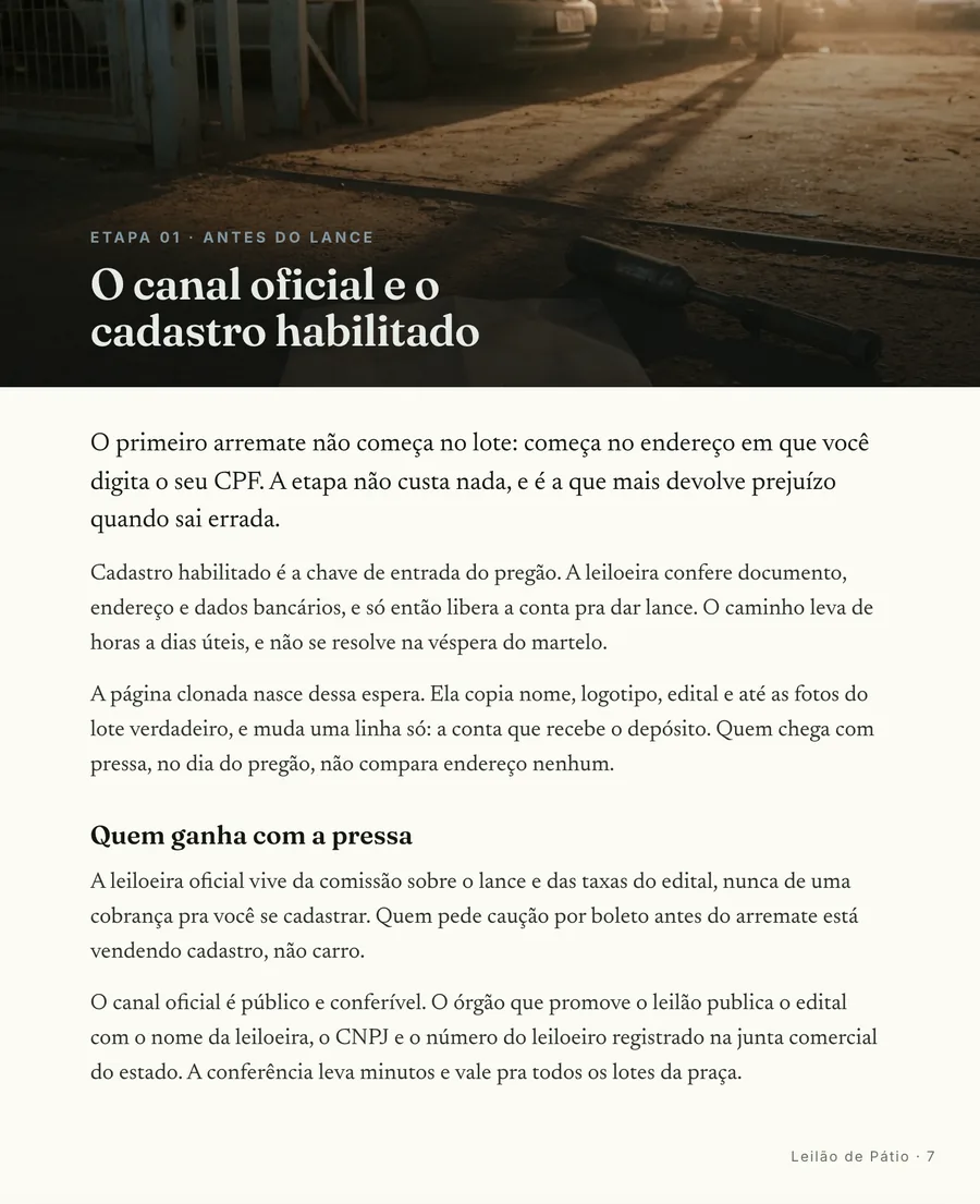 Abertura de etapa: Cada etapa abre em cena, do cadastro na leiloeira oficial à transferência da placa